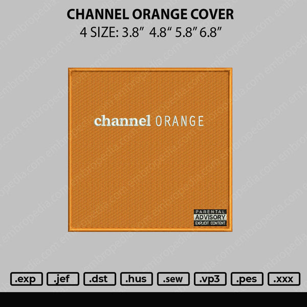 Channel Orange Cover Embroidery File 4 size