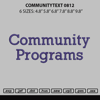 Communitytext 0812 Embroidery File 6 sizes