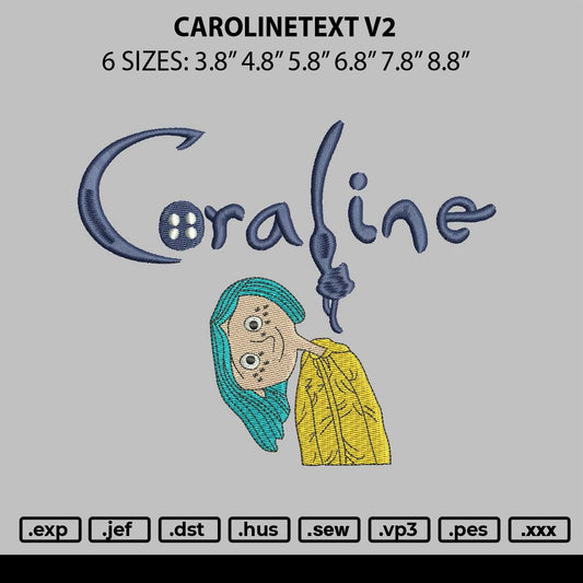 Caroline Text V2 Embroidery File 6 sizes