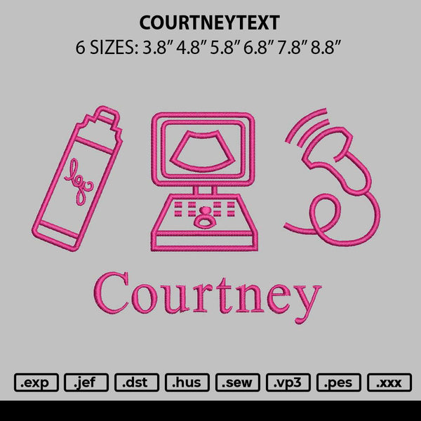 Courtneytext Embroidery File 6 sizes