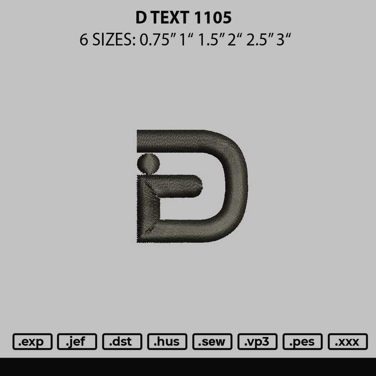 D Text 1105 Embroidery File 6 sizes