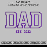 Dad 2023 App Embroidery File 6 sizes