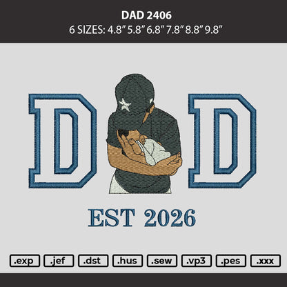 Dad 2406 Embroidery Machine Design File 6 sizes