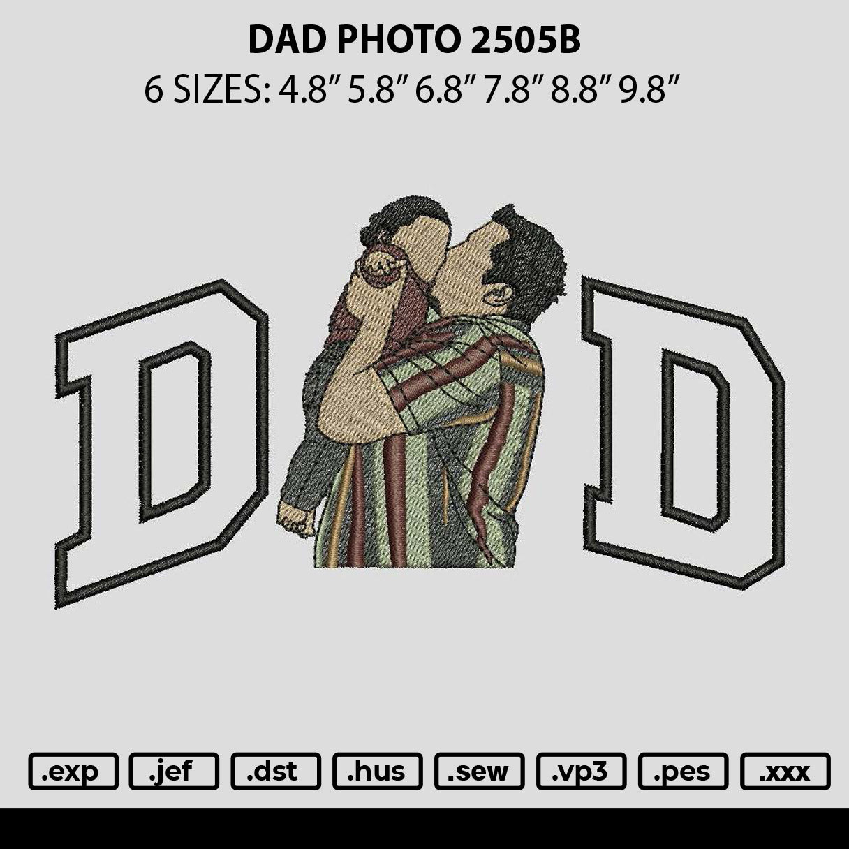 Dad Photo 2505b Embroidery File 6 sizes