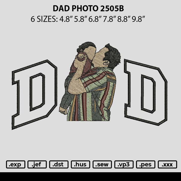 Dad Photo 2505b Embroidery File 6 sizes