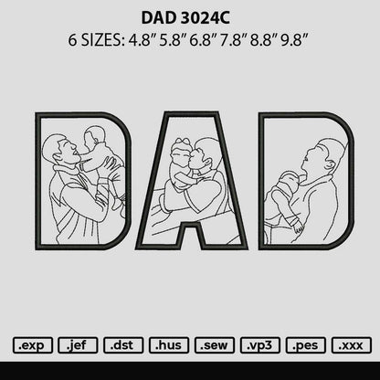 Dad 3024c Embroidery File 6 sizes