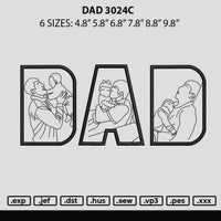 Dad 3024c Embroidery File 6 sizes