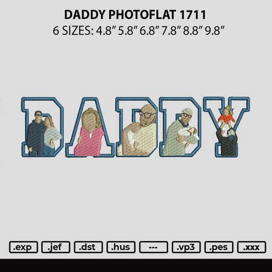 Daddy Photoflat 1711 Embroidery File 6 sizes