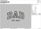 Dad Est23 Embroidery File 6 sizes