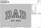 Dad Est23 Embroidery File 6 sizes