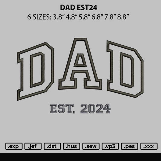 Dad est24 Embroidery File 6 sizes