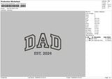 Dad est24 Embroidery File 6 sizes