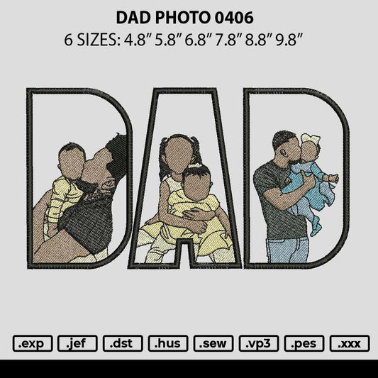 Dad Photo 0406 Embroidery File 6 sizes