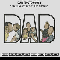 Dad Photo 0606b Embroidery File 6 sizes