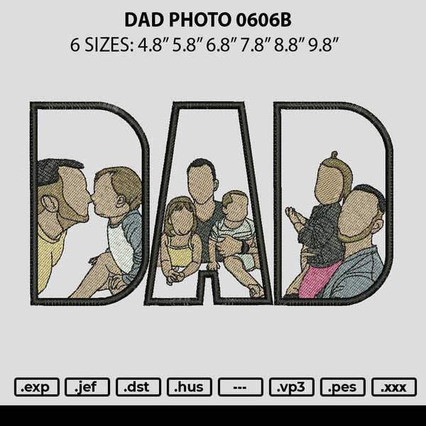 Dad Photo 0606b Embroidery File 6 sizes