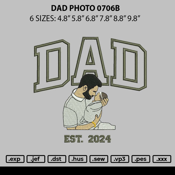 Dad Photo 0706b Embroidery File 6 sizes