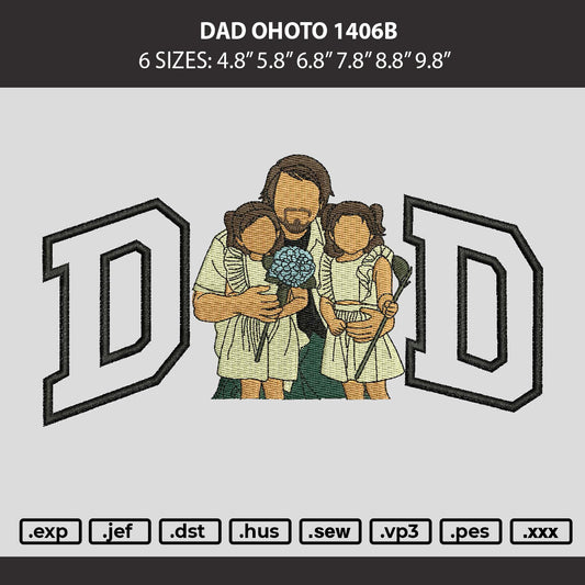 Dad Photo 1406b Embroidery Machine Design File 6 sizes