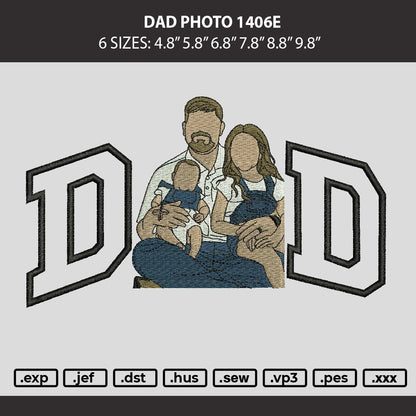 Dad Photo 1406e Embroidery Machine Design File 6 sizes