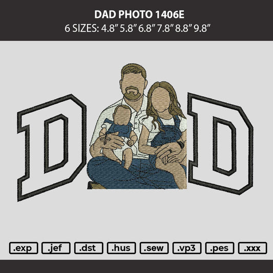 Dad Photo 1406e Embroidery Machine Design File 6 sizes
