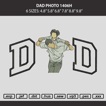 Dad Photo 1406h Embroidery Machine Design File 6 sizes