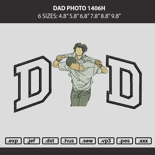 Dad Photo 1406h Embroidery Machine Design File 6 sizes