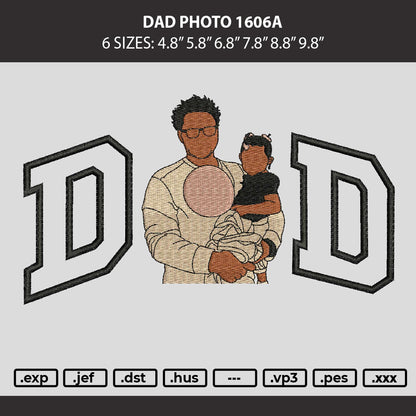 Dad Photo 1606a Embroidery Machine Design File 6 sizes