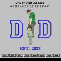 Dad Photoflat 1306 Embroidery File 6 sizes