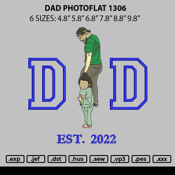 Dad Photoflat 1306 Embroidery File 6 sizes