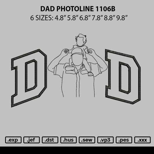 Dad Photoline 1106b Embroidery File 6 sizes