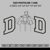 Dad Photoline 1106b Embroidery File 6 sizes