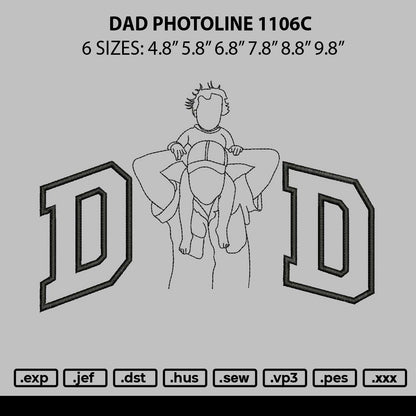 Dad Photoline 1106c Embroidery File 6 sizes