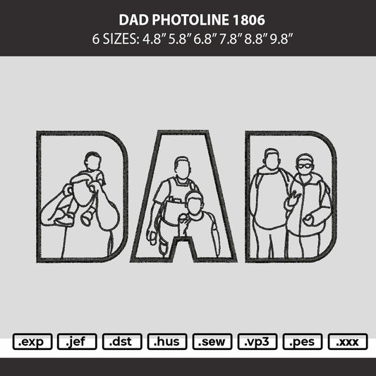 Dad Photoline 1806 Embroidery Machine Design File 6 sizes