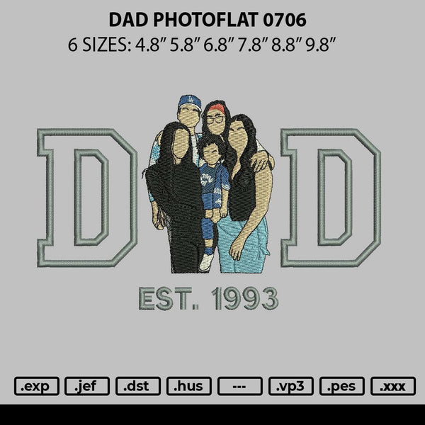 Dad Photoflat 0706 Embroidery File 6 sizes