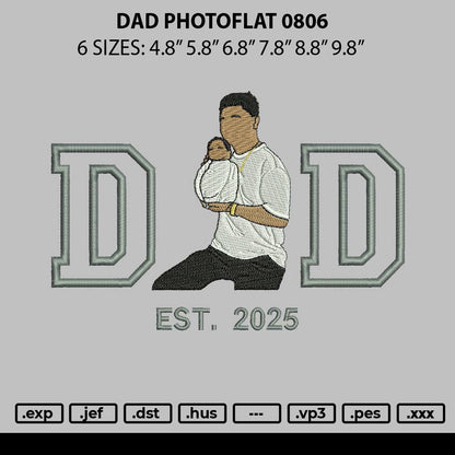 Dad Photoflat 0806 Embroidery File 6 sizes