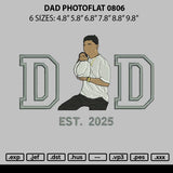 Dad Photoflat 0806 Embroidery File 6 sizes