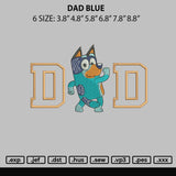 Dad Blue Embroidery File 6 sizes