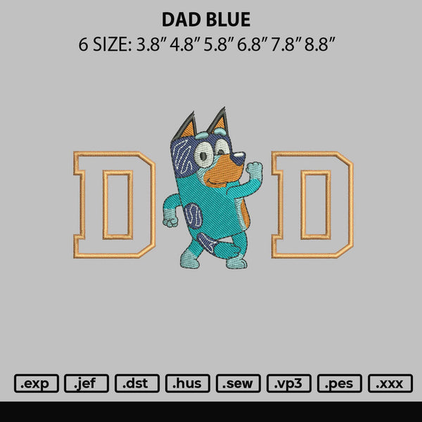 Dad Blue Embroidery File 6 sizes