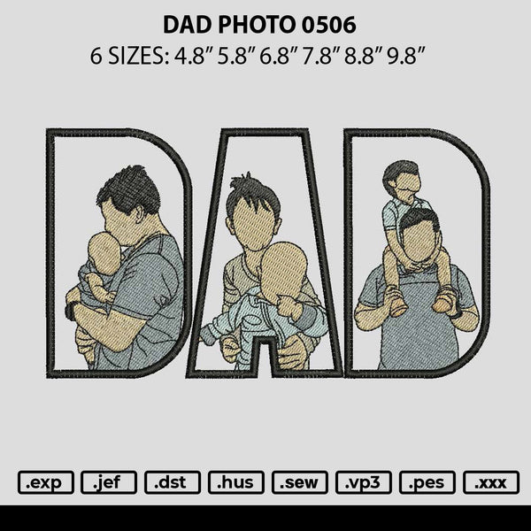Dad Photo 0506 Embroidery File 6 sizes