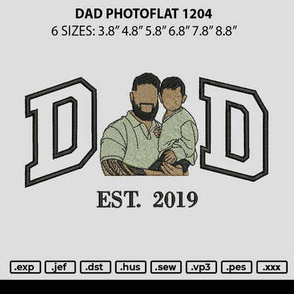 Dad Photoflat 1204 Embroidery File 6 sizes