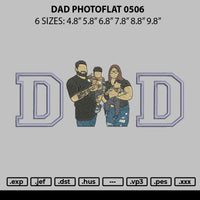 Dad Photoflat 0506 Embroidery File 6 sizes