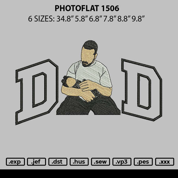 Dad Photoflat 1506 Embroidery File 6 sizes