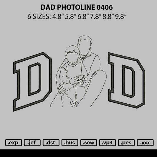 Dad Photoline 0406 Embroidery File 6 sizes