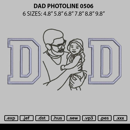 Dad Photoline 0506 Embroidery File 6 sizes