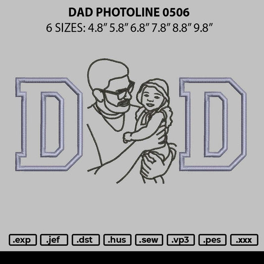 Dad Photoline 0506 Embroidery File 6 sizes