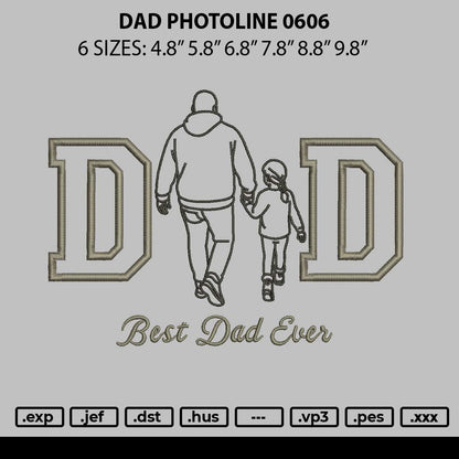 Dad Photoline 0606 Embroidery File 6 sizes