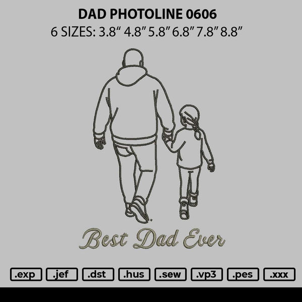 Dad Photoline 0606 Embroidery File 6 sizes
