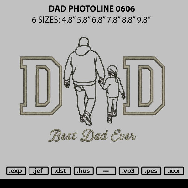 Dad Photoline 0606 Embroidery File 6 sizes