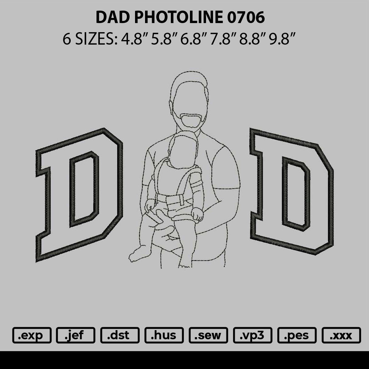 Dad Photoline 0706 Embroidery File 6 sizes