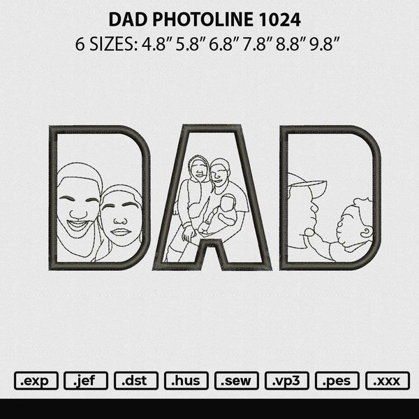 Dad Photoline 1024 Embroidery File 6 sizes