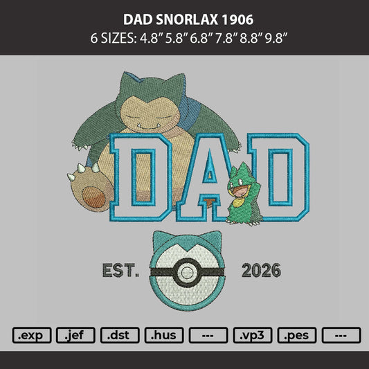 Dad Snorlax 1906 Embroidery Machine Design File 6 sizes